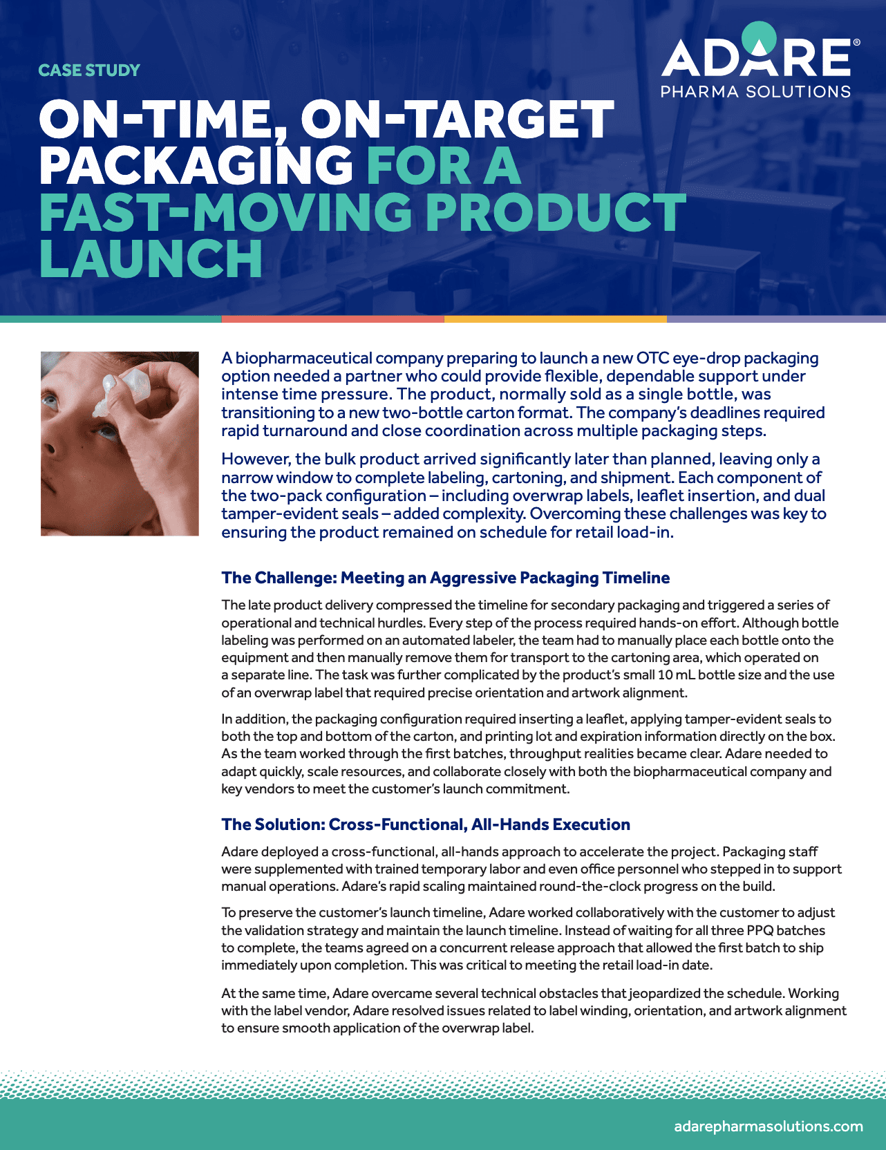 Case Study On-Time, On-Target Packaging for a Fast-Moving Product Launch
