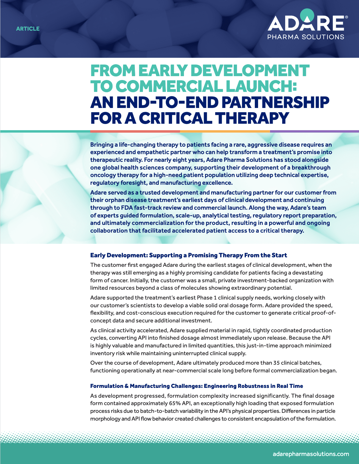 From Early Development To Commercial Launch: An End-To-End Partnership for A Critical Therapy