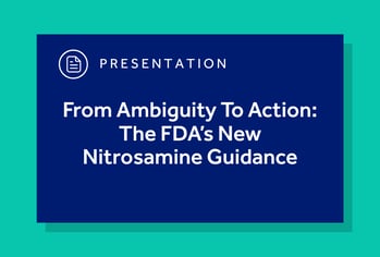 From Ambiguity To Action: The FDA’s New Nitrosamine Guidance
