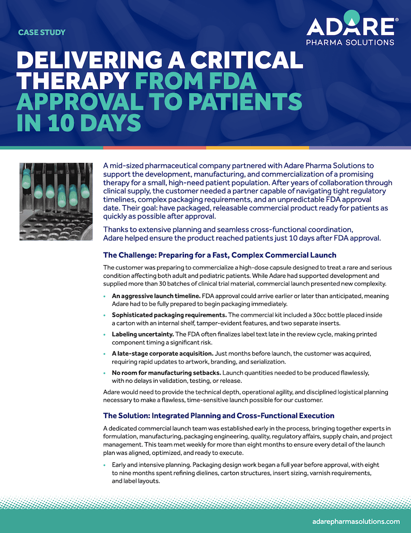 Delivering a Critical Therapy From FDA Approval to Patients in 10 Days